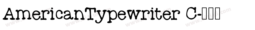 AmericanTypewriter C字体转换